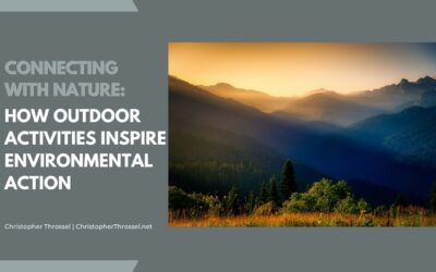 Connecting with Nature – How Outdoor Activities Inspire Environmental Action