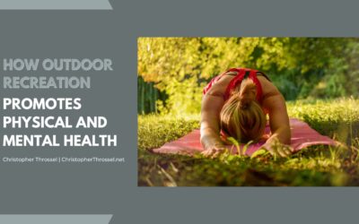 How Outdoor Recreation Promotes Physical and Mental Health