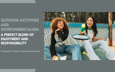 Outdoor Activities and Environmentalism: A Perfect Blend of Enjoyment and Responsibility