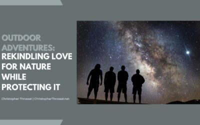 Outdoor Adventures: Rekindling Love for Nature While Protecting It