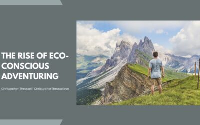 The Rise of Eco-Conscious Adventuring